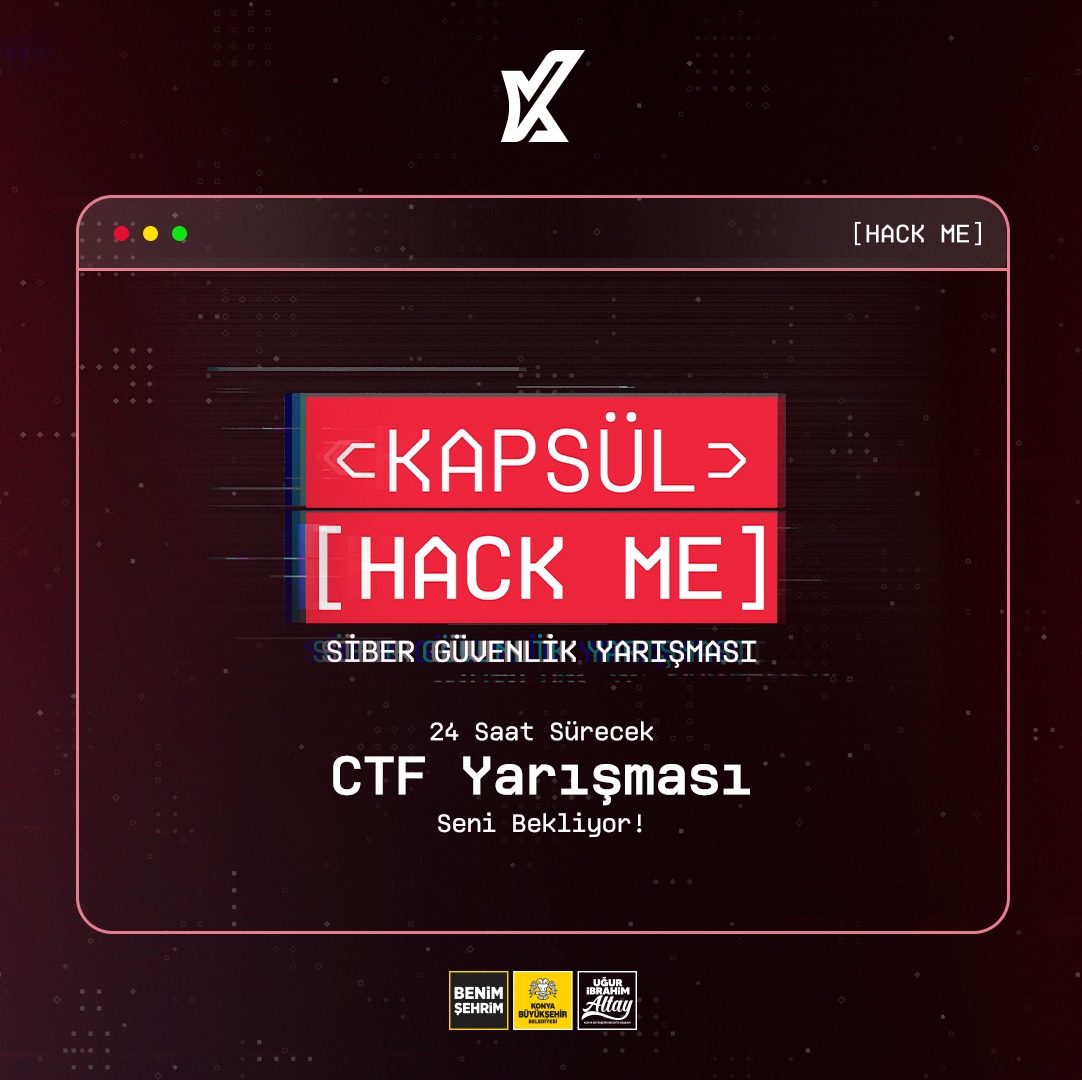 Kapsül Hack Me CTF yarışması seni bekliyor!